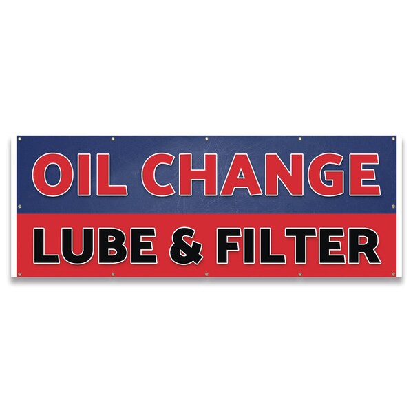 Signmission Oil Change Lube & Filter Banner Concession Stand Food Truck Single Sided B-120-30120 - main